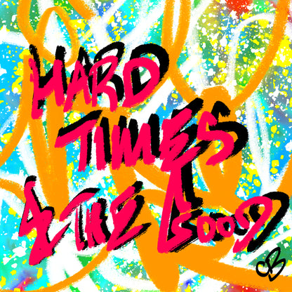 Hard Times & The Good