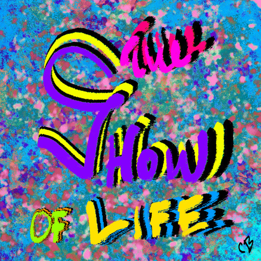 The Show Of Life